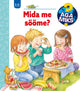 Aga miks ? Mida me sööme