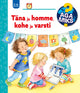 Aga miks ? Täna ja homme, kohe ja varsti