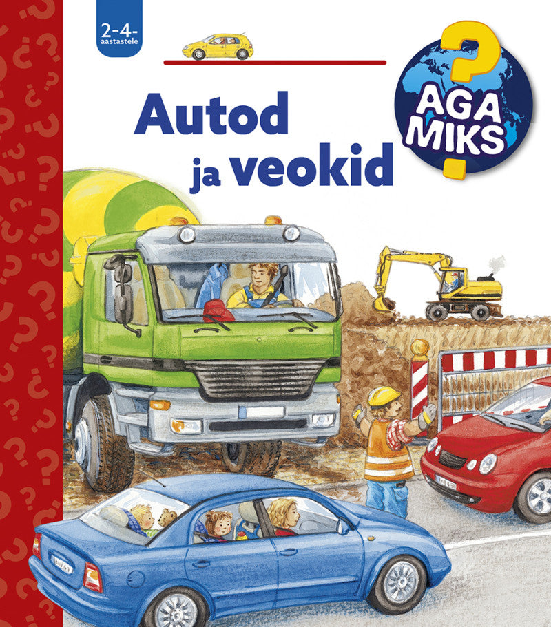 Aga miks ? Autod ja veokid
