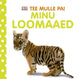 Tee mulle pai. Minu loomaaed