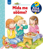 Aga miks ? Mida me sööme